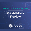 A blue background with images of locks and shields and the text &quot;Pie Adblock review&quot;